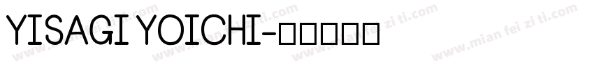 YISAGI YOICHI字体转换